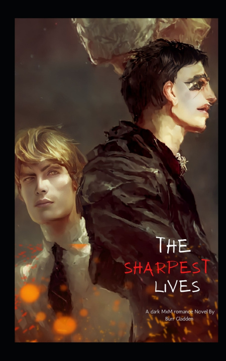 Kniha The Sharpest Lives Burr Gladden