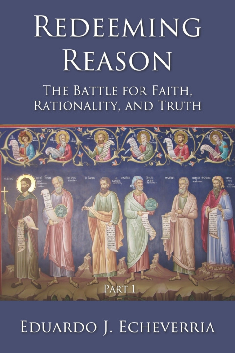 Kniha Redeeming Reason Eduardo Echeverria