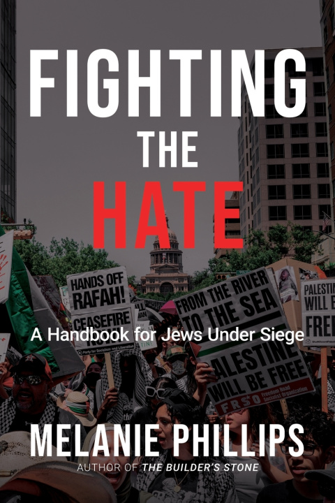 Knjiga Fighting the Hate Melanie Phillips