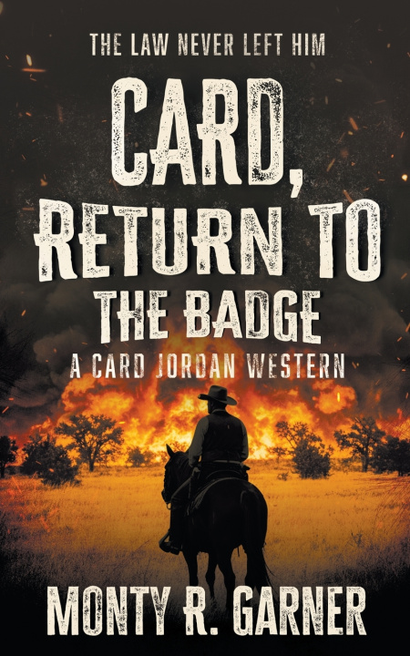 Kniha Card, Return to the Badge Monty R. Garner