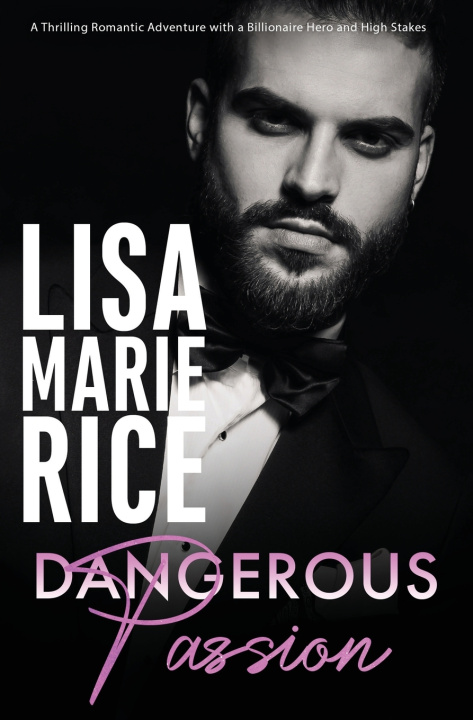 Knjiga Dangerous Passion Lisa Marie Rice