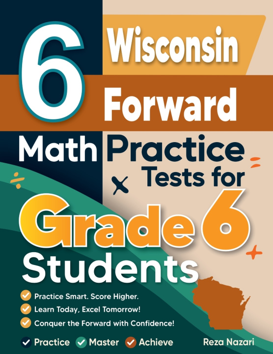 Kniha 6 Wisconsin Forward Exam Math Practice Tests for Grade 6 Students Nazari