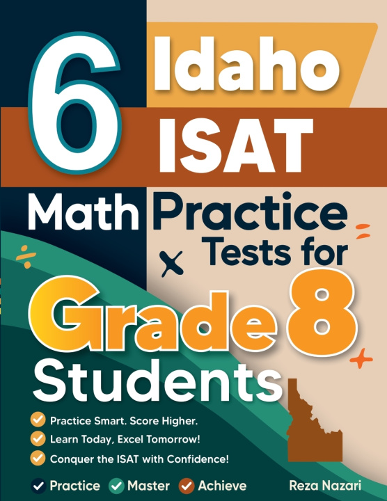 Knjiga 6 Idaho ISAT Math Practice Tests for Grade 8 Students Nazari