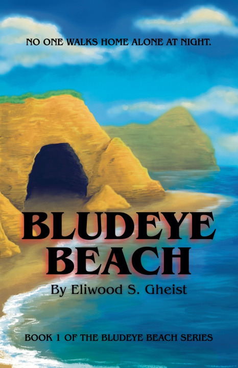 Knjiga Bludeye Beach Eliwood S. Gheist