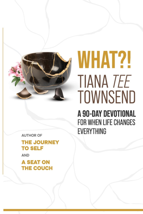 Kniha WHAT?! Tiana Tee Townsend