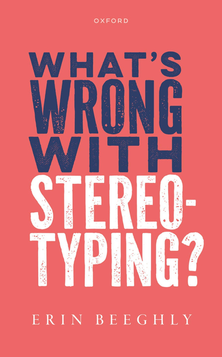 E-book What's Wrong with Stereotyping? Erin Beeghly
