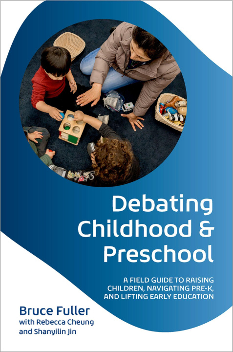 E-kniha Debating Childhood and Preschool Bruce Fuller