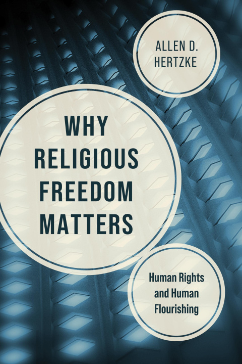 E-book Why Religious Freedom Matters Allen D. Hertzke
