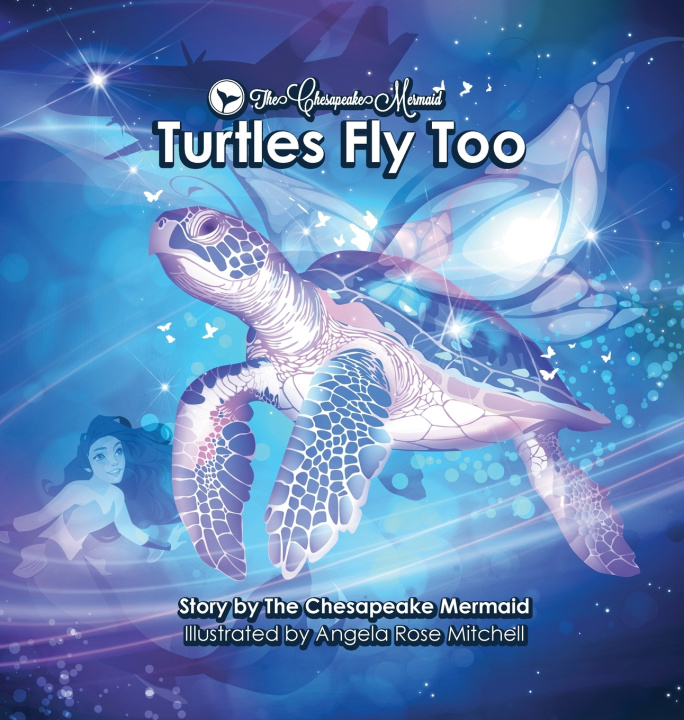 Kniha Turtles Fly Too Chesapeake Mermaid