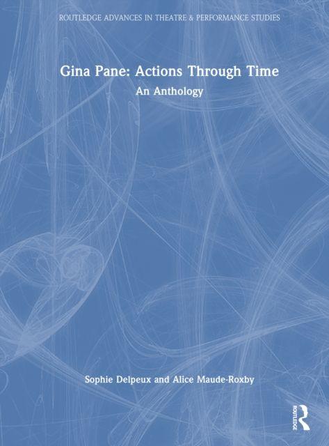 Книга Gina Pane: Actions Through Time Sophie Delpeux