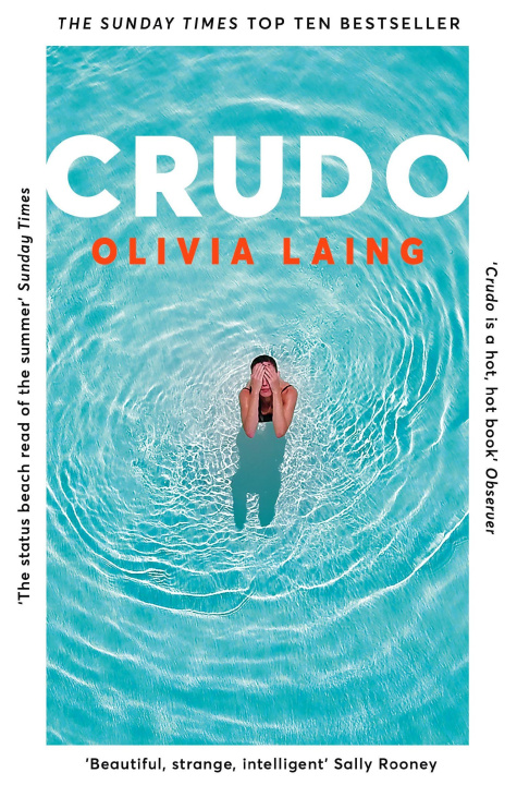 Kniha Crudo Olivia Laing