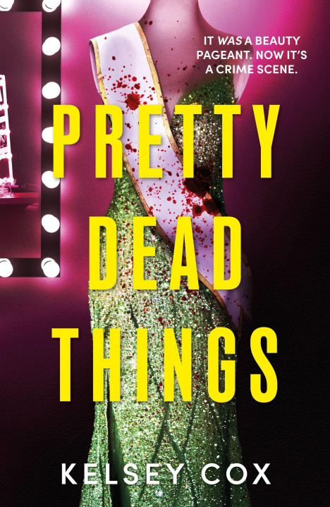Kniha Pretty Dead Things Kelsey Cox