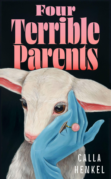 Книга Four Terrible Parents Calla Henkel