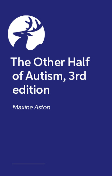 Kniha The Other Half of Autism, 3rd Edition Maxine Aston