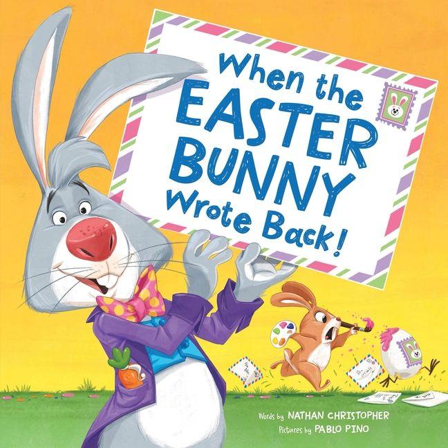 Kniha When the Easter Bunny Wrote Back! Pablo Pino