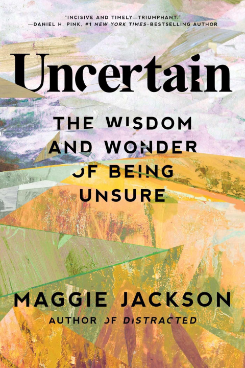 Book Uncertain Maggie Jackson