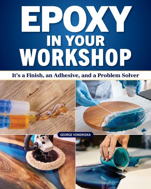 Kniha Epoxy in Your Workshop George Vondriska