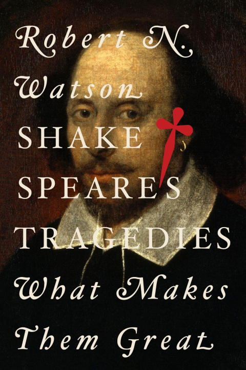 Kniha Shakespeare's Tragedies Robert N. Watson