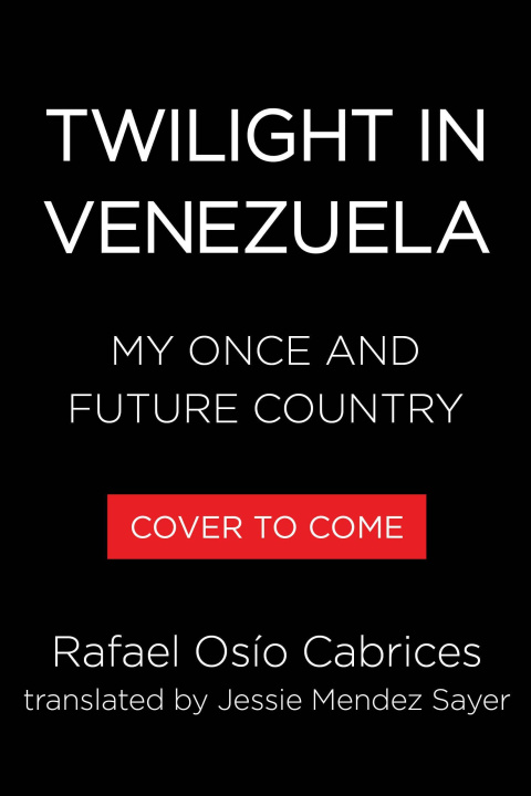 Kniha Twilight in Venezuela Jessie Mendez Sayer