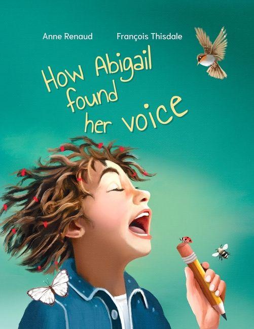 Boek How Abigail Found Her Voice Francois Thisdale