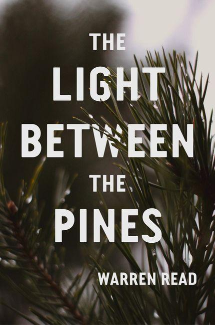 Kniha The Light Between the Pines 