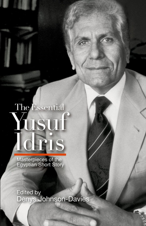 Kniha The Essential Yusuf Idris Denys Johnson-Davies