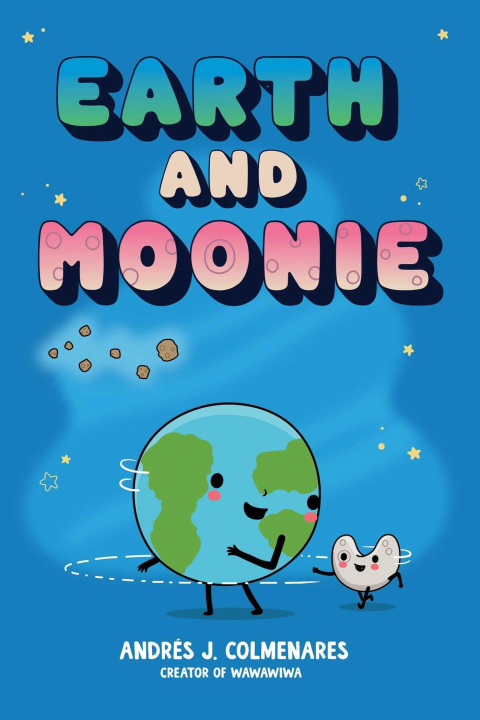 Knjiga Earth and Moonie Andrés J Colmenares