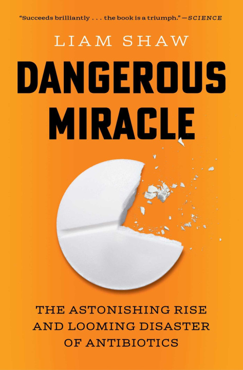 Knjiga Dangerous Miracle SHAW LIAM