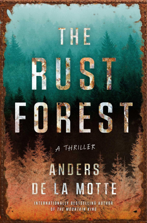 Book The Rust Forest DE LA MOTTE ANDERS