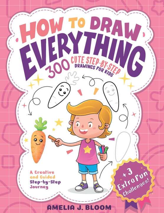 Knjiga How To Draw Everything Amelia J. Bloom