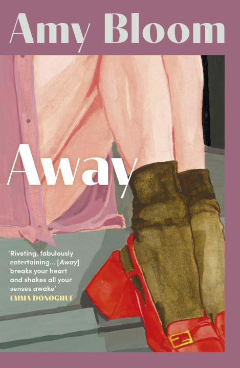 Kniha Away Amy Bloom