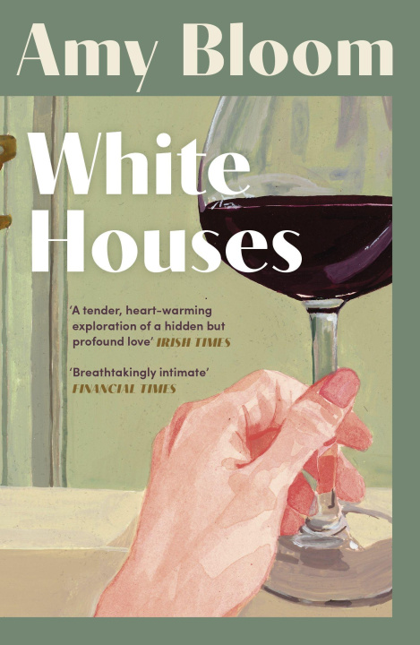 Kniha White Houses Amy Bloom