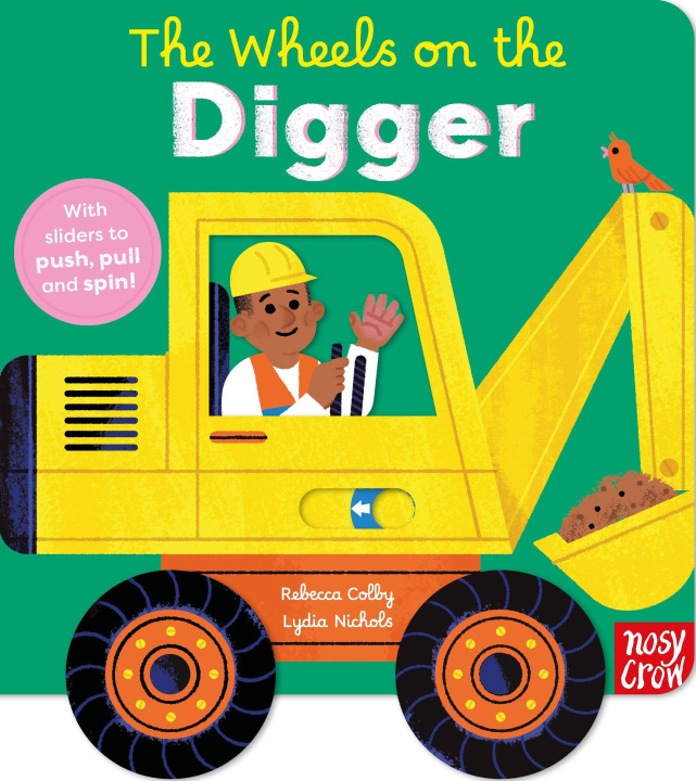 Kniha The Wheels on the Digger Lydia Nichols