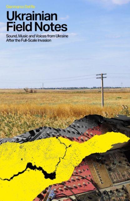 Kniha Ukrainian Field Notes Gianmarco Del Re