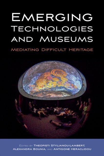Kniha Emerging Technologies and Museums Antigone Heraclidou