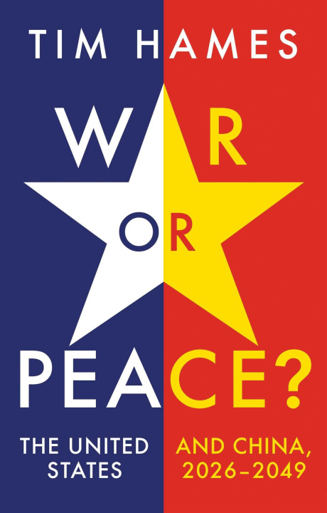 Kniha War or Peace? Tim Hames