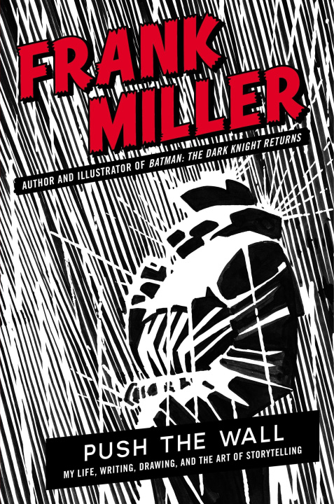Kniha Push the Wall Frank Miller