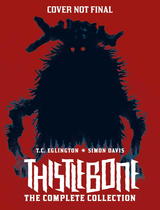 Kniha Thistlebone - The Complete Collection EGLINGTON T C