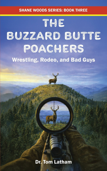Kniha The Buzzard Butte Poachers Tom Latham
