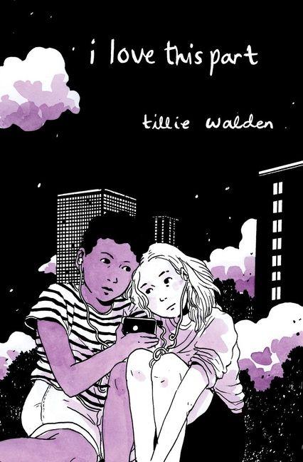 Kniha I Love This Part Tillie Walden