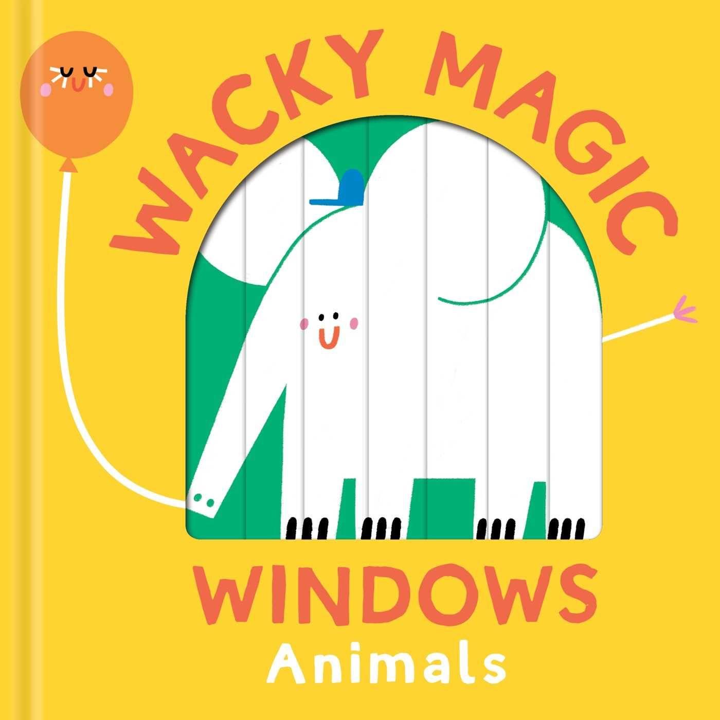 Kniha Wacky Magic Windows - Animals 