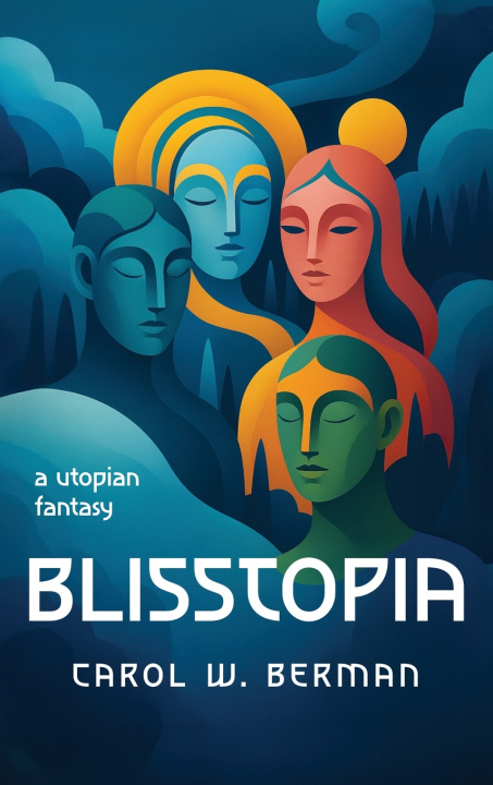 Kniha BLISSTOPIA Carol W. Berman