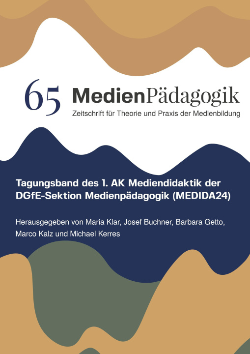 Kniha Tagungsband des 1. AK Mediendidaktik der DGfE-Sektion Medienpädagogik (MEDIDA24) Josef Buchner