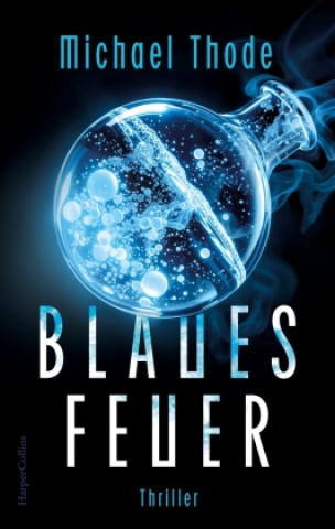 Kniha Blaues Feuer Michael Thode