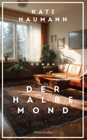 Kniha Der halbe Mond Kati Naumann