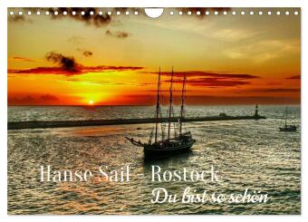 Kalendář/Diář Hanse Sail - Rostock. Du bist so schön (Wandkalender 2027 DIN A4 quer), CALVENDO Monatskalender Calvendo