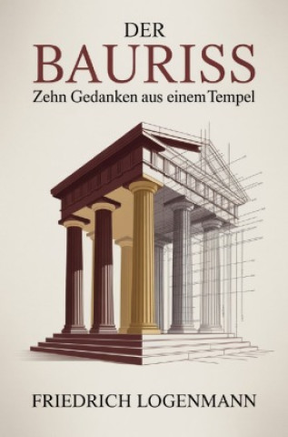 Kniha Der Bauriss Friedrich Logenmann