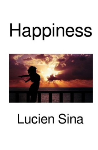 Knjiga Happiness Lucien Sina