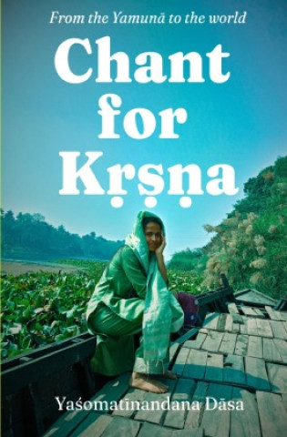 Kniha Chant 4 Krsna Yasomatinandana Dasa