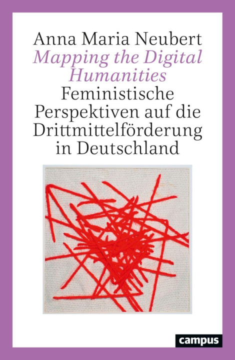 Kniha Mapping the Digital Humanities Anna Maria Neubert